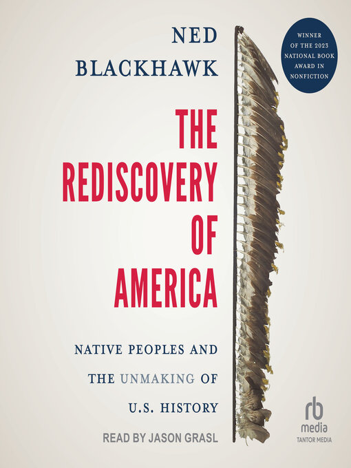Title details for The Rediscovery of America by Ned Blackhawk - Wait list